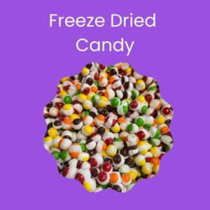 Freeze Dried Candy